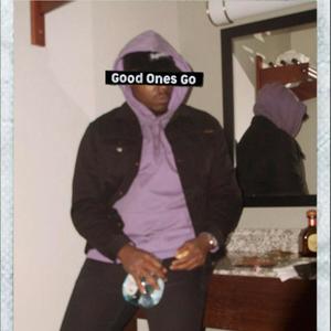 GOOD ONES GO (Explicit)