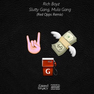 Slutty Gang, Mula Gang (Red Opps Remix|Explicit|Remix)