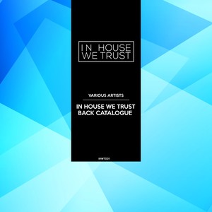 In House We Trust (Back Catalogue)