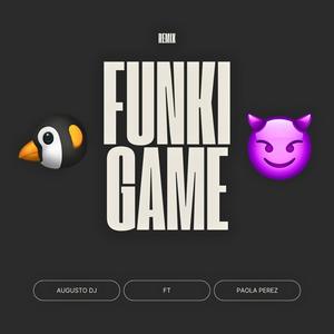 Funkigame (feat. Augusto DJ) [Remix]