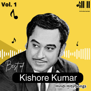 Best of Kishore Kumar Hindi Hits Songs, Vol. 1