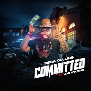 Committed (feat. Ugo Stormz) (Explicit)
