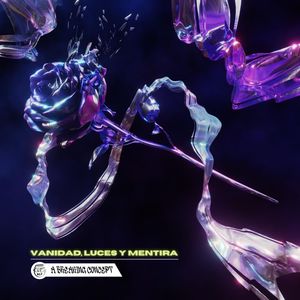 Vanidad, Luces Y Mentira (Explicit)