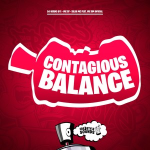 Contagious Balance (Explicit)