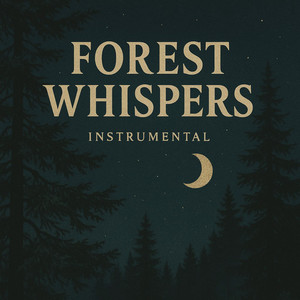 Forest Whispers (Instrumental)