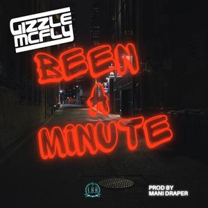 Been A Minute (Explicit)