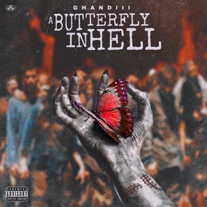 A Butterfly in Hell (Explicit)