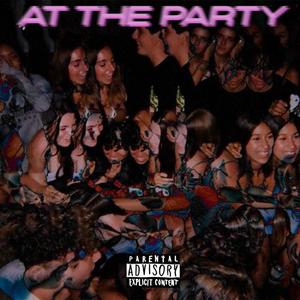 at the party (Explicit)