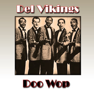 Del Vikings Doo Wop