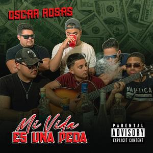 Mi Vida En Una Peda (Explicit)