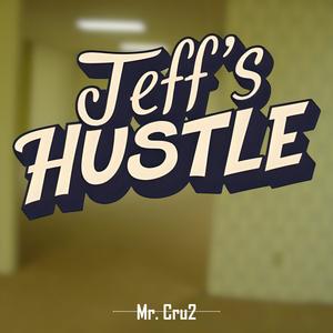 Jeff's Hustle (Explicit)