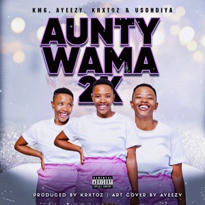 Aunty Wama 2K (Explicit)