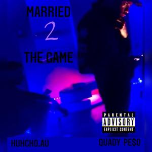 Married 2 The Game (Explicit)