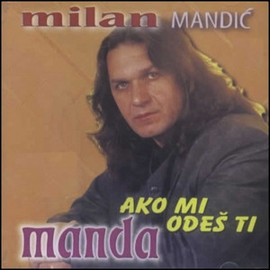 Milan Mandic Manda - Crno vino plave oci