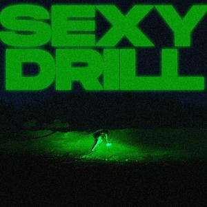 SEXY DRILL (Explicit)