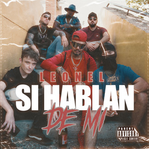 Si Hablan De Mi (Explicit)