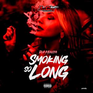 Smoking So Long (Explicit)