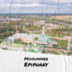 Midsummer Epiphany