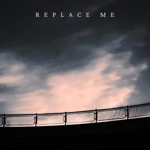 replace me