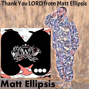 Thank You Lord from Matt Ellipsis