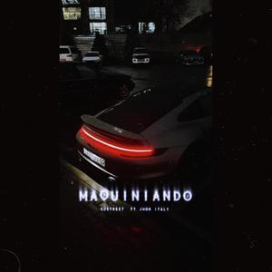 Maquiniando (feat. Gustreet)