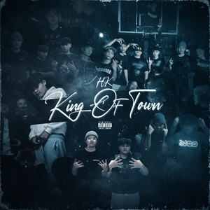 KING OF TOWN (Explicit)