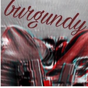 burgundy (feat. 1900rackzzz) (Explicit)