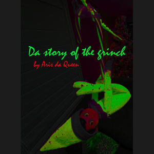 Da story of the Grinch (Explicit)