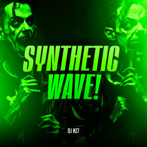 Synthetic Wave! (Explicit)