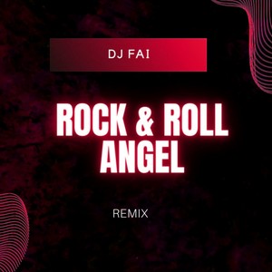 Rock & Roll Angel (Remix)