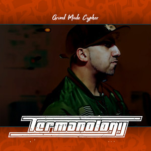 Grind Mode Cypher Termanology (Explicit)