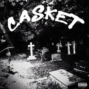 Casket (Explicit)