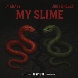 My Slime (feat. Jdot Breezy) (Explicit)