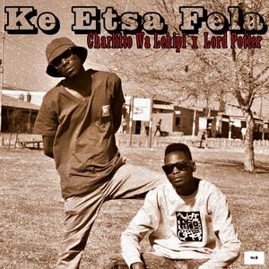 Ke Etsa Fela (feat. Lord Potter)