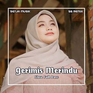 Gerimis Merindu Slow Full Bass (Remix)