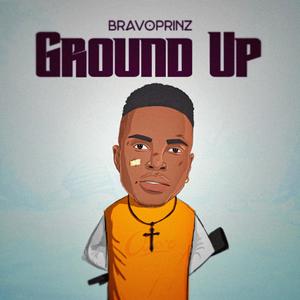 GROUND UP (Explicit)