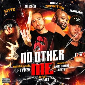 No Other Me (feat. Rittz & High Definition) [Explicit]