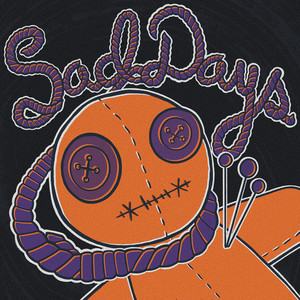 Sad Days (Explicit)