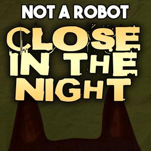 Close in the Night (feat. TryHardNinja & Thora Daughn)