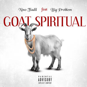 Goat Spiritual (feat. Big Problem) (Explicit)