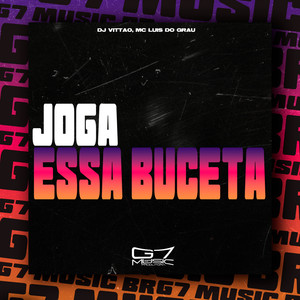 Joga Essa Buceta (Explicit)