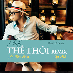 Phải Thế Thôi (Beat Lofi Remix)