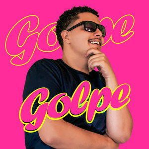 Golpe (Explicit)