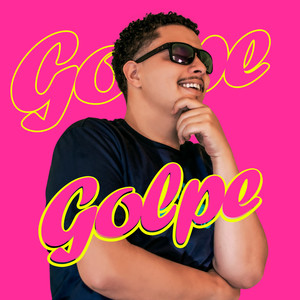 Golpe (Explicit)