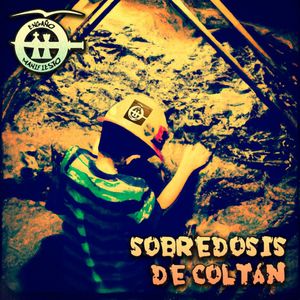 Sobredosis de Coltán (Explicit)