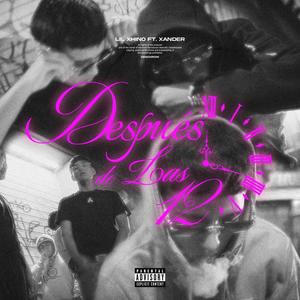 Después de las 12 (feat. xander, Kaelonthebeat & Young Molly) [Explicit]