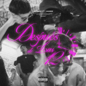 Después de las 12 (feat. xander, Kaelonthebeat & Young Molly) (Explicit)