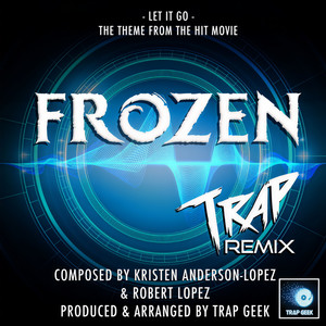 Let It Go (Trap Remix)