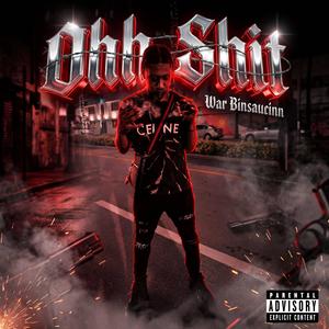 Ohh Shit (Explicit)