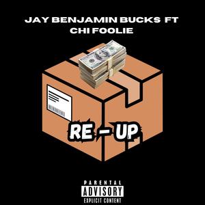 Re Up (feat. Chi Foolie) [Explicit]